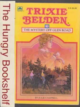 CAMPBELL, Julie Trixie Belden #5 The Mystery Off Glen Road